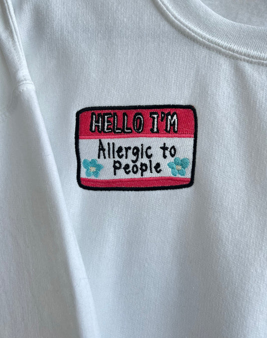 Hello I'm Allergic To People Sweater